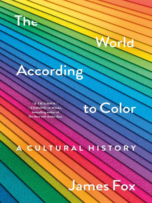 Title details for The World According to Color by James Fox - Available